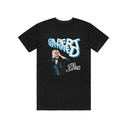 Still Screaming T Shirt